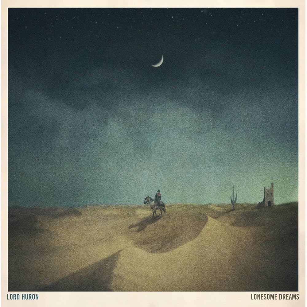 Lord Huron's album 'Lonesome Dreams' 