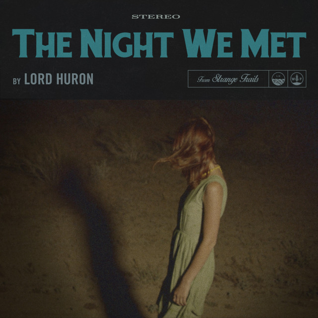 The single art for Lord Huron's 'The Night We Met'